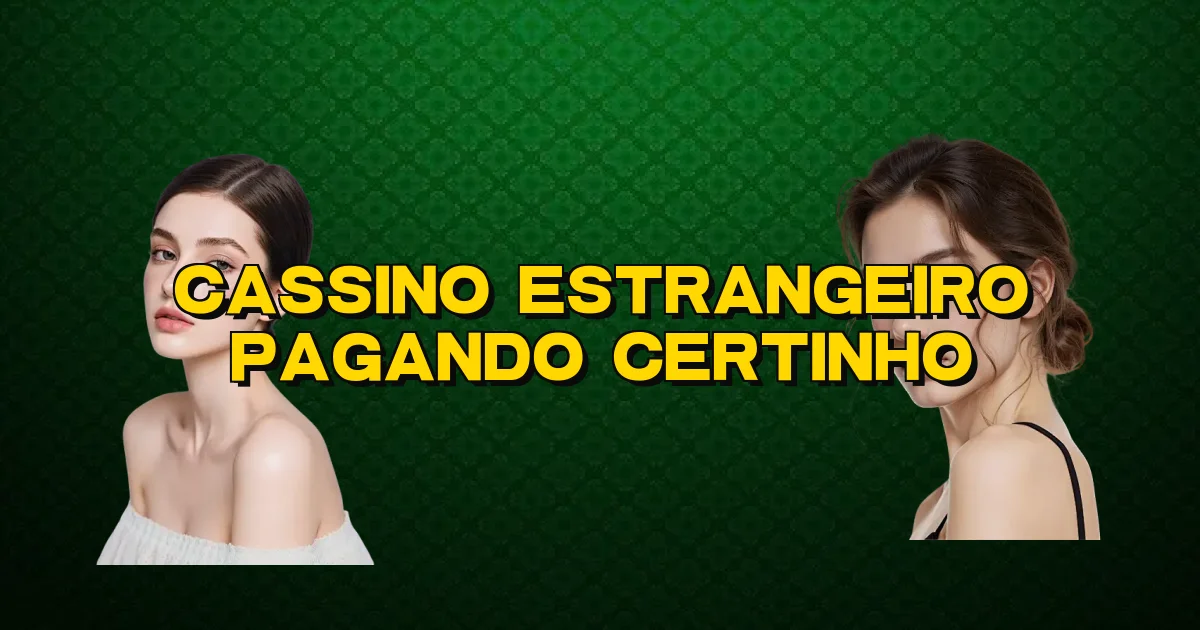 Cassino Estrangeiro Pagando Certinho Oficial