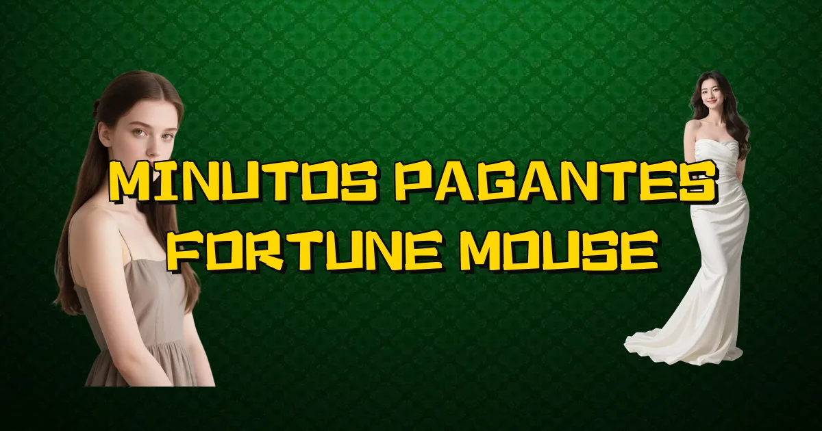 Minutos Pagantes Fortune Mouse Oficial